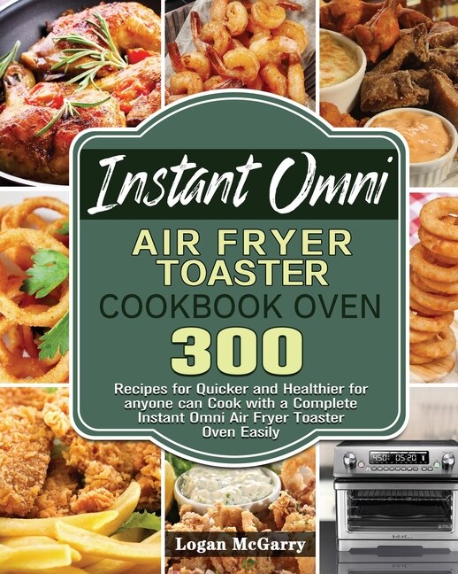 Couverture_Instant Omni Air Fryer Toaster Cookbook Oven