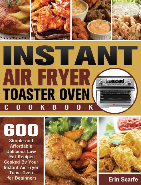 Front cover_Instant Air Fryer Toaster Oven Cookbook