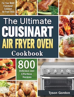 Front cover_The Ultimate Cuisinart Air Fryer Oven Cookbook