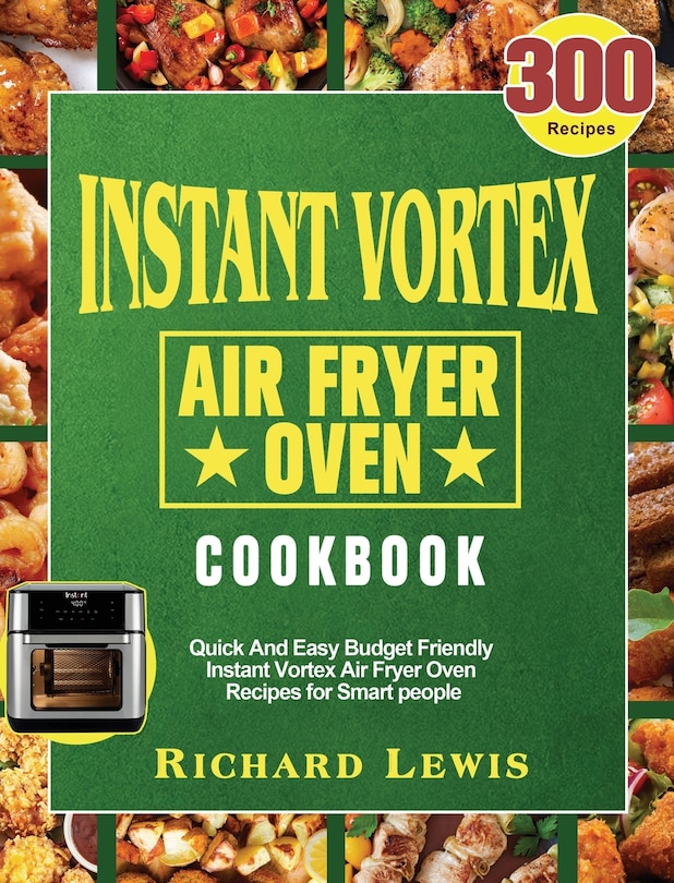 Front cover_Instant Vortex Air Fryer Oven Cookbook