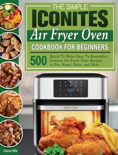 Front cover_The Simple Iconites Air Fryer Oven Cookbook For Beginners