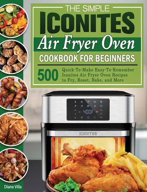 Front cover_The Simple Iconites Air Fryer Oven Cookbook For Beginners
