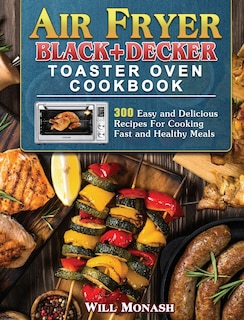 Couverture_Air Fryer Black+Decker Toaster Oven Cookbook