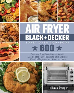 Front cover_Air Fryer BLACK+DECKER Toast Oven Cookbook