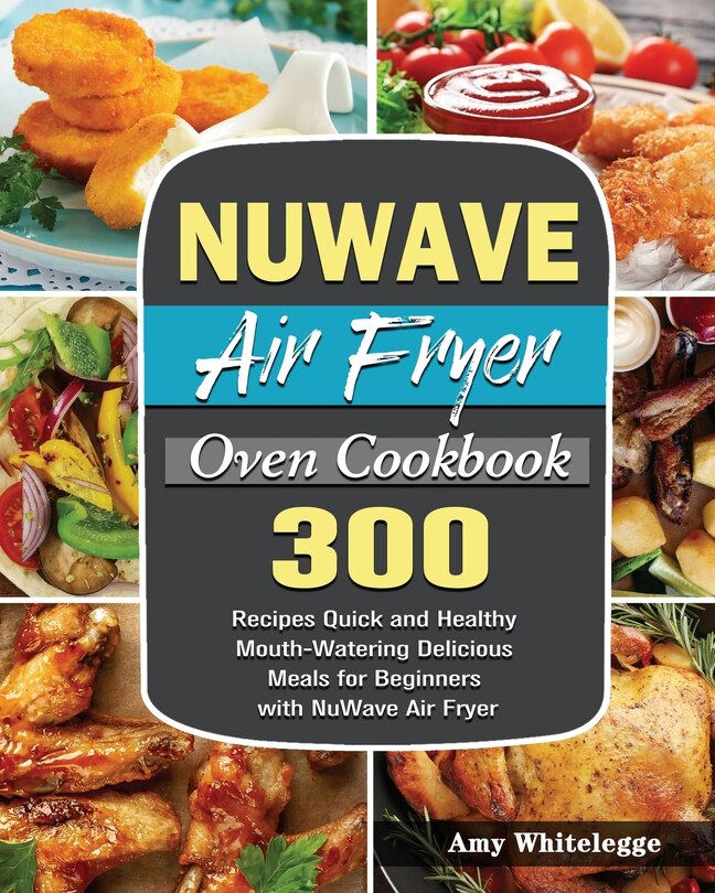 Front cover_NuWave Air Fryer Oven Cookbook