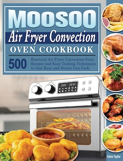 Front cover_MOOSOO Air Fryer Convection Oven Cookbook