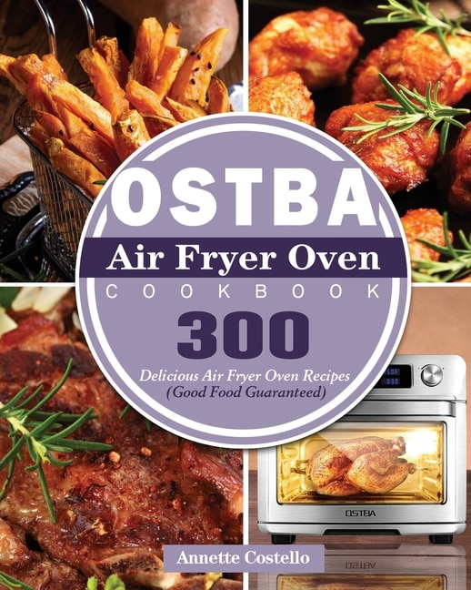 Front cover_OSTBA Air Fryer Oven Cookbook