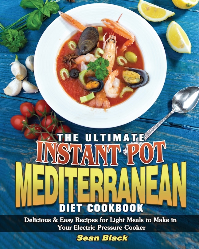Couverture_The Ultimate Instant Pot Mediterranean Diet Cookbook