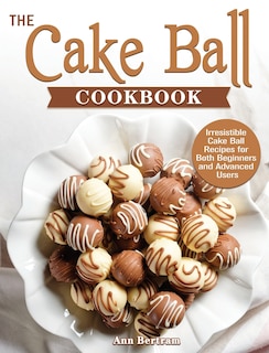 Front cover_The Cake Ball Cookbook