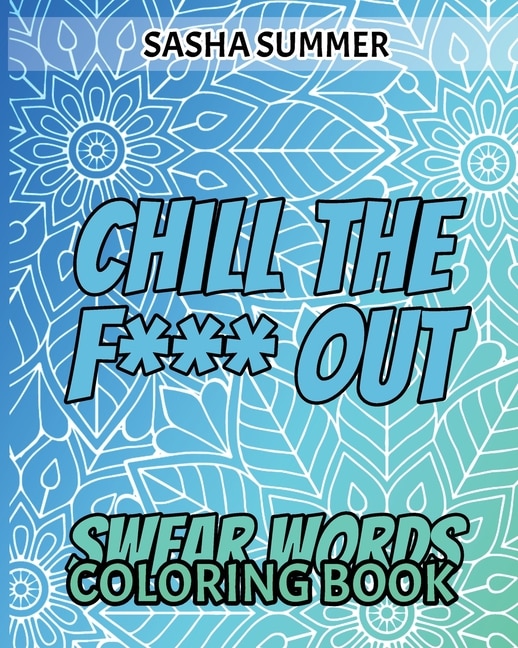 Front cover_Chill The F*** Out