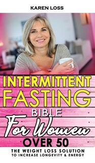 Couverture_Intermittent Fasting Bible For Women Over 50