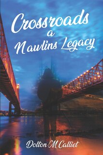 Front cover_Crossroads A Nawlins Legacy