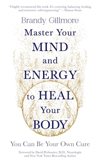 Front cover_Master Your Mind and Energy to Heal Your Body