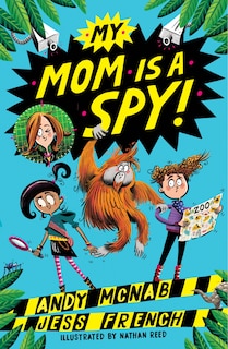 My Mom Is A Spy: My Mom Is A Spy: Book One