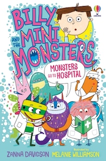Couverture_Billy And The Mini Monsters: Monsters Go To The Hospital