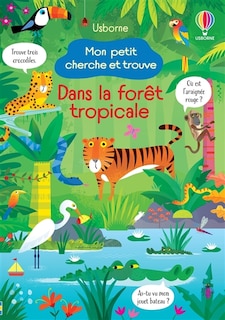 Front cover_Mon petit cherche et trouve dans la forêt tropicale