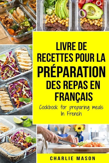 Livre De Recettes Pour La Préparation Des Repas En Français / Cookbook For Preparing Meals In French