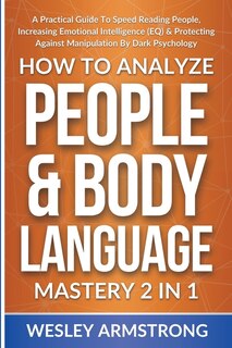 Couverture_How To Analyze People & Body Language Mastery 2 in 1
