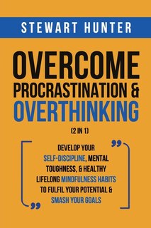 Couverture_Overcome Procrastination & Overthinking (2 in 1)