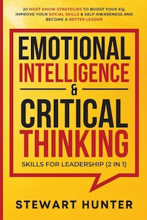 Couverture_Emotional Intelligence & Critical Thinking Skills For Leadership (2 in 1)