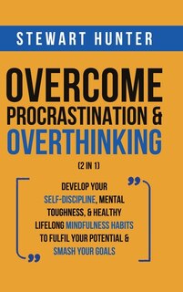 Couverture_Overcome Procrastination & Overthinking (2 in 1)