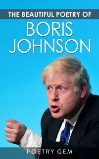 Front cover_The Beautiful Poetry of Boris Johnson
