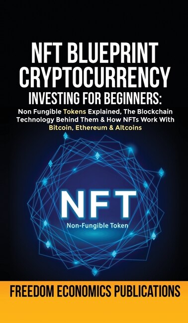 Front cover_Nft Blueprint - Cryptocurrency Investing For Beginners