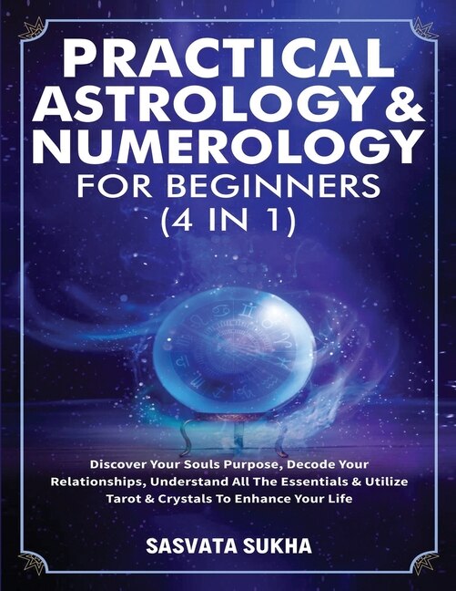 Front cover_Practical Astrology & Numerology For Beginners (4 in 1)
