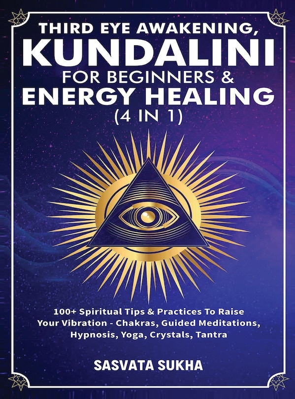 Front cover_Third Eye Awakening, Kundalini For Beginners& Energy Healing (4 in 1)