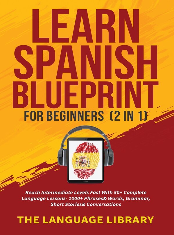 Front cover_Learn Spanish Blueprint For Beginners (2 in 1)