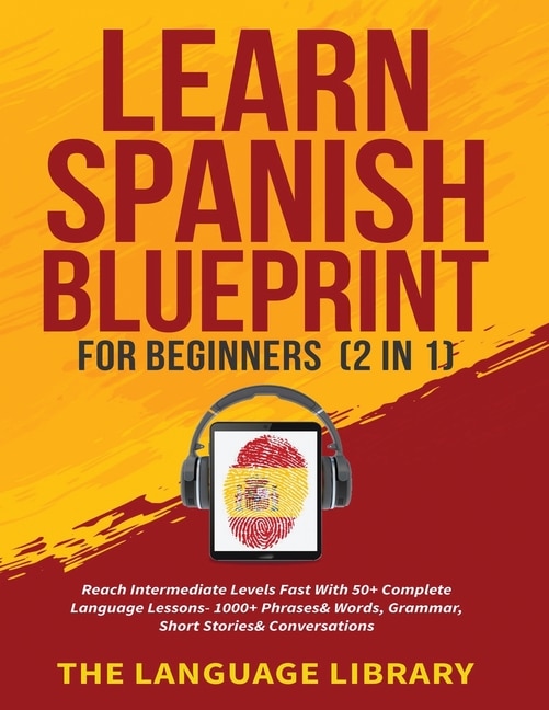 Front cover_Learn Spanish Blueprint For Beginners (2 in 1)
