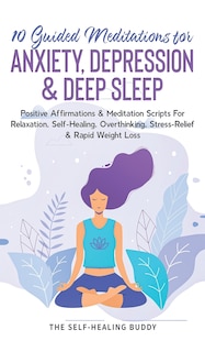 Couverture_10 Guided Meditations For Anxiety, Depression & Deep Sleep