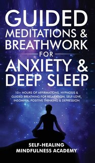 Front cover_Guided Meditations & Breathwork For Anxiety & Deep Sleep