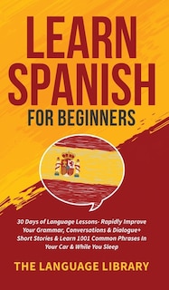 Front cover_Learn Spanish For Beginners
