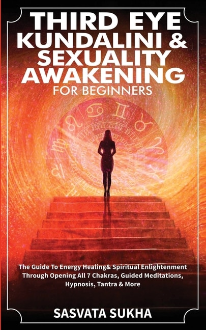 Couverture_Third Eye, Kundalini & Sexuality Awakening for Beginners