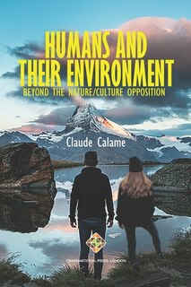 Front cover_Humans and Their Environment, Beyond the Nature/Culture Opposition