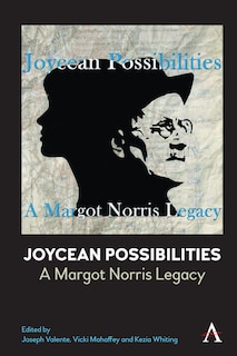 Front cover_Joycean Possibilities: A Margot Norris Legacy