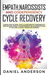 Front cover_Empath, Narcissists and Codependency Cycle Recovery