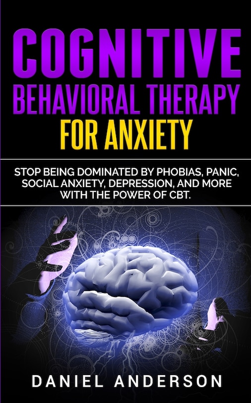 Front cover_Cognitive Behavioral Therapy for Anxiety