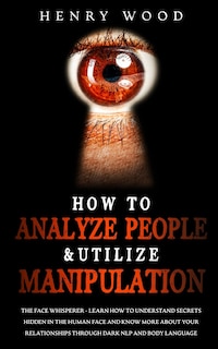 Couverture_How to Analyze People & Utilize Manipulation