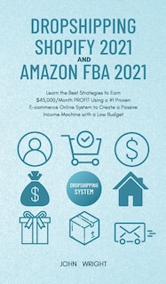 Couverture_Dropshipping Shopify 2021 and Amazon FBA 2021