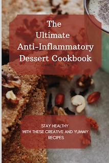 Front cover_The Ultimate Anti-Inflammatory Dessert Cookbook
