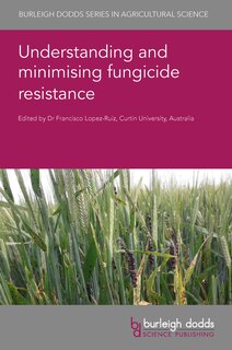 Couverture_Understanding and minimising fungicide resistance