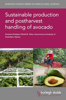 Front cover_Sustainable Production and Postharvest Handling of Avocado