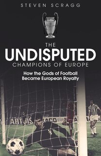 Front cover_The Undisputed Champions of Europe