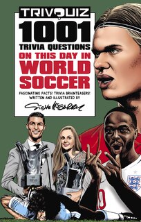 Trivquiz World Soccer on This Day: 1001 Questions