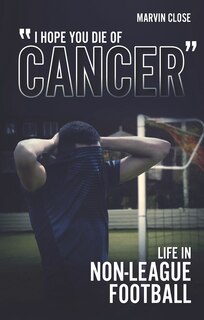 Front cover_''hope You Die Of Cancer