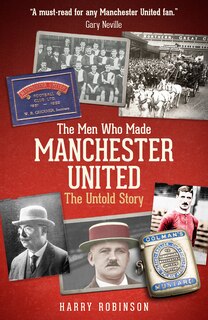 Couverture_The Men Who Made Manchester United