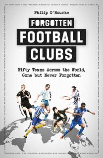 Couverture_Forgotten Football Clubs