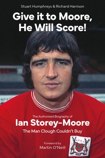 Front cover_Give it to Moore, He Will Score!